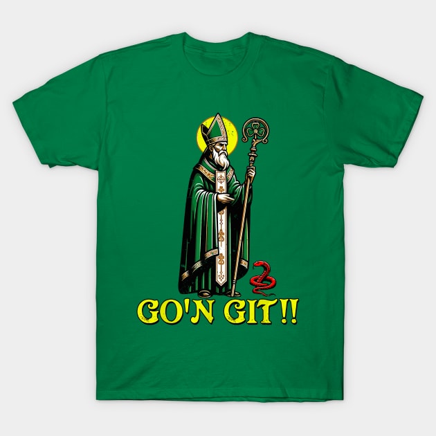 Go'n git st patrick T-Shirt by Egrinset